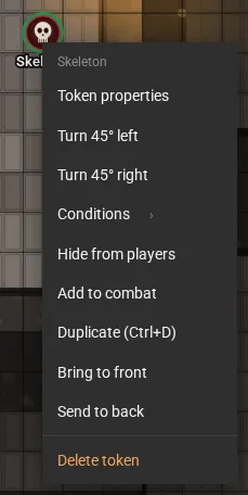The Skeleton token's menu: properties, turn 45 degrees to each side, Conditions, hide from players, duplicate, bring to front, send to back and delete.