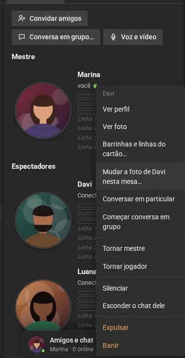 O menu do mestre sobre Davi: ver perfil, ver foto, barrinhas do cartão, mudar a foto, conversar em particular, conversa em grupo, tornar mestre, tornar jogador, silenciar, esconder o chat, expulsar e banir.