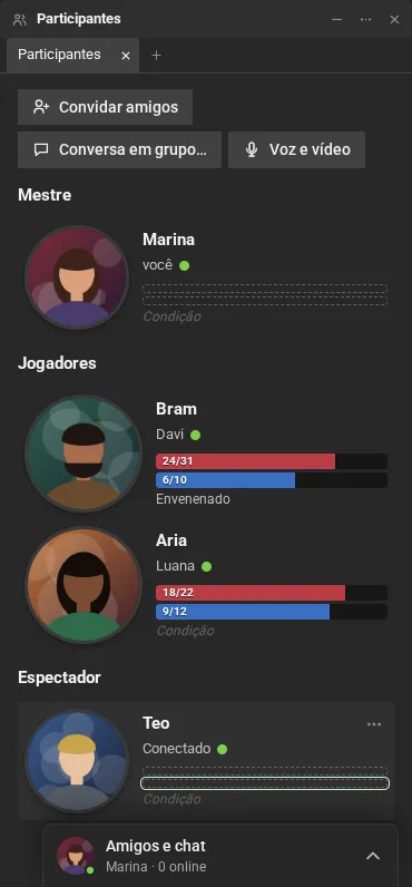 A lista de participantes: a mestra Marina; os jogadores Bram (de Davi) e Aria (de Luana), com as barras de vida e energia e a condição Envenenado; e o espectador Teo.